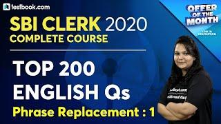 SBI Clerk 2020 | Top 200 English Questions | Part 1 | Phrase Replacement in English for SBI Clerk