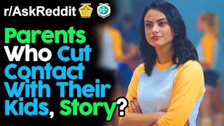 Parents Who Cut Contact With Their Kids, Story? (r/AskReddit Top Posts | Reddit Stories)