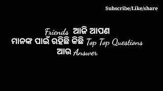 Most Top 10 Questions & Answers related in India in Odia language.