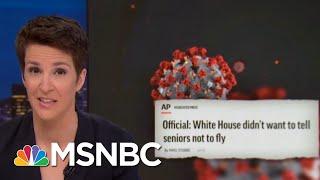 Trump Admin Bungling Overshadows Crucial Coronavirus Advice: AP | Rachel Maddow | MSNBC