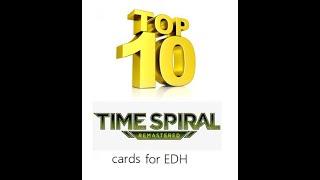 top 10 time spiral remastered reprints for EDH