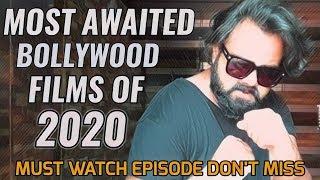 MOST AWAITED BOLLYWOOD FILMS OF 2020 | FULL LIST | BLOCKBUSTER | DONT MISS