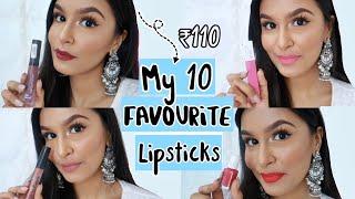 My Top 10 Lipsticks For Indian Skintone / All Under ₹1000