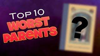 Top 10 Worst Parents From Books 