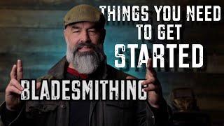 Top 5 Things You Need To Start Bladesmithing!