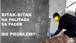 BITAK BITAK NA PALITADA SA PADER NO PROBLEM