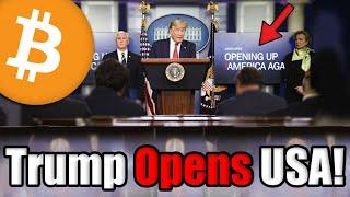 ANNOUNCEMENT: President Trump Opening up America Again - Will Economy Recover in 2020? | Bitcoin