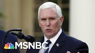 Vice President Pence To Work Remote After COVID-19 Exposure | MSNBC