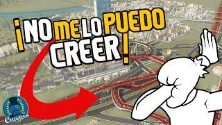 ¡NO ME LO PUEDO CREER! ESTO ES IMPOSIBLE Cities Skylines: Arreglando Vuestras Ciudades