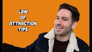 My Top 10 Law of Attraction Tips, Simple Law of Attraction Tips and Tricks.