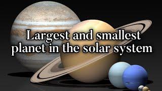 Largest and smallest planets in the solar system ||Real images||Top 10 secrets