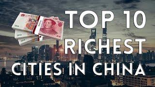 TOP 10 RICHEST CITIES IN CHINA 2020 (NIGHT VERSION) | About China