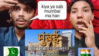 Mumbai Top 10 Tourist Place | Pakistani Boys  are shocked | Must watch