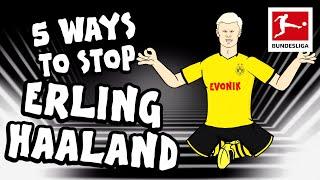 5 Ways To Stop Erling Haaland From Scoring Goals - Powered by 442oons