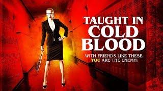 Taught in Cold Blood | Thriller Film | Full Length | Free YouTube Movie