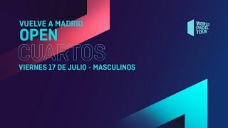 Cuartos de final Masculinos - Vuelve A Madrid Open 2020  - World Padel Tour