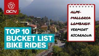 Top 10 Bucket List Bike Rides For Better Times