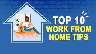 Top 10 Work From Home Tips to Improve Productivity | Watch Video