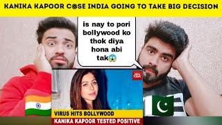 Kanika Kapoor Case India is going To take Big decision | Pakistani Bros Reactions |