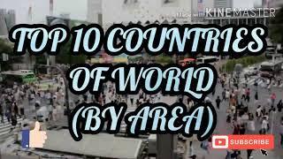 Top 10 Countries of World (By Area).