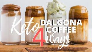 4 WAYS TO MAKE KETO DALGONA COFFEE | EASY SUGAR FREE DALGONA COFFEE RECIPES