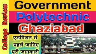 Government Polytechnic Ghaziabad | Review | Top Government Polytechnic Colleges in Uttar Pradesh