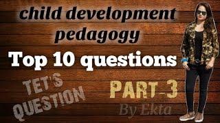 Child development and pedagogy top 10 questions