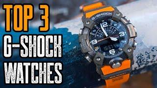 TOP 3 BEST CASIO G-SHOCK WATCHES 2021