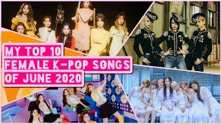 My Top 10 Favorite Female K-Pop Songs of June 2020