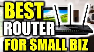 TOP 5: Best Small Business Routers (for Work)