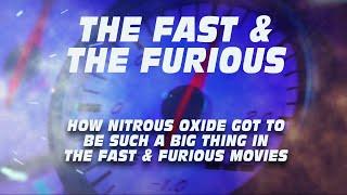 HOW NITROUS OXIDE BECAME A THING IN FAST & FURIOUS MOVIES