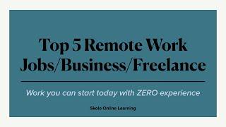 Top 5 Remote Work from Home Jobs Freelance Business Ideas