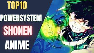 Top 10 Power-system in shonen Anime