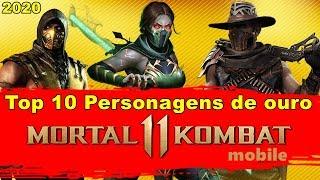 MK Mobile Top 10 Melhores personagens de ouro atualizado 2020 !!!