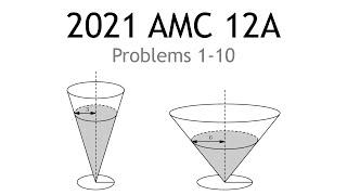 2021 AMC 12A Problems 1-10 (Solution)