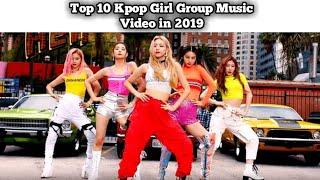 Top 10 Kpop Girl Group Music Video - 2019 version