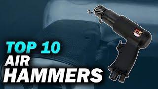 Top 10 Best Air Hammers