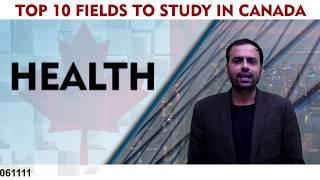 Top 10 field to Study in Canada (health)