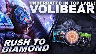 VOLIBEAR IS UNDERRATED IN TOP LANE! - Rush to Diamond | League of Legends