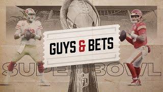 Guys & Bets: Super Bowl 54 Betting Picks for 49ers vs. Chiefs