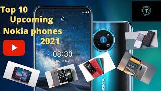 Top 10 Upcoming Nokia Smartphones in 2021