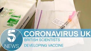 Coronavirus: British scientists are developing a Covid-19 vaccine | 5 News