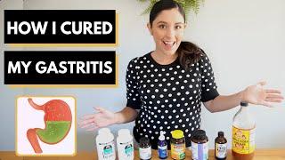 How I cured my Gastritis | GERD supplements, at home remedies