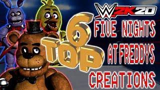 FIVE NIGHTS AT FREDDY'S TOP 6 WWE 2K20 BEST COMMUNITY CREATIONS made by THEGAME MLL