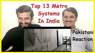 Pakistani Reaction On Top 13 Metro Systems in India l Must Watch l #KamranAliTV