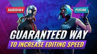 HOW to Edit BLAZING FAST like Raider464 & Psycho! - Fortnite Advanced Tips & Tricks