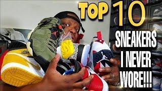 CHALLENGE FROM TONYD2WILD!!! TOP 10 SNEAKERS I NEVER WORE IN MY COLLECTION!!!