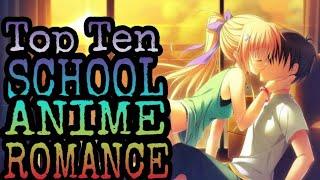 Top 10 School Anime Romance
