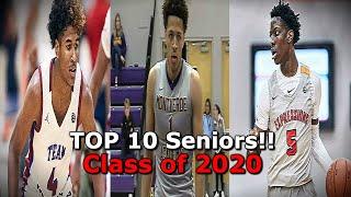 Top 10 Seniors!! (Class of 2020 High School Basketball Rankings)