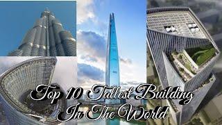 Top 10 Tall Building In The World